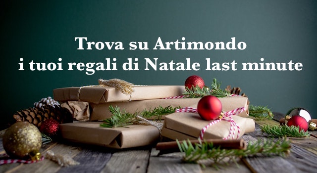 Su Artimondo idee regali di Natale last minute